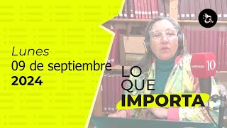 LO QUE IMPORTA El resumen de noticias de La Opinión 09092024 [upl. by Repotsirhc]