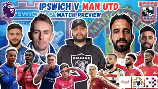 Ipswich v Man Utd Match Preview  Rúben Amorim in the Prem  McKenna up against familiar faces [upl. by Ygiaf]