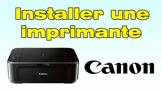 Comment Installer une imprimante Canon configurer et mettre en route une imprimante Canon [upl. by Faxon]