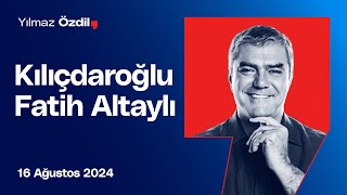 Kılıçdaroğlu  Fatih Altaylı  Yılmaz Özdil [upl. by Bega]