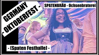 GERMANY  OKTOBERFEST  SPATENBRÄU  Ochsenbraterei Spaten Festhalle [upl. by Livi]