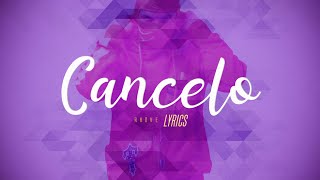 Rhove 🎵 Cancelo Lyrics Testo [upl. by Yoo]