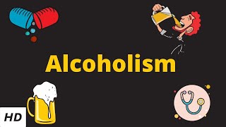 Alcoholism Causes Signs and Symptoms Diagnosis and Treatment [upl. by Enelrats675]