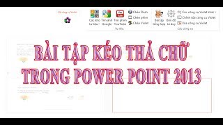 Bài 5 Tạo bài tập kéo thả chữ bằng Violet trên Power Point 2013  Kỹ năng CNTT cho giáo viên [upl. by Eaner]