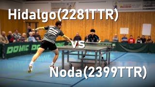 😱Was für ein Match  Hidalgo2281TTR vs Noda2399TTR  3Bundesliga Süd [upl. by Alexina]