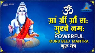 Om Gram Greem Graum Sah Gurave Namah Fast  Guru Beej Mantra  ॐ ग्रां ग्रीं ग्रौं सः गुरुवे नमः [upl. by Drapehs]