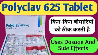 Polyclav 625 Tablet Uses  Amoxycillin And Potassium Clavulanate Tablets  Dosage [upl. by Najar350]