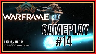 Warframe Gameplay Part 14 quotUnlock Phobos Junctionquot 2022 [upl. by Isia574]