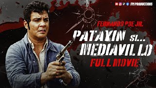 FPJ Restored Full Movie  Patayin si Mediavillo  HD  Fernando Poe Jr [upl. by Alage]