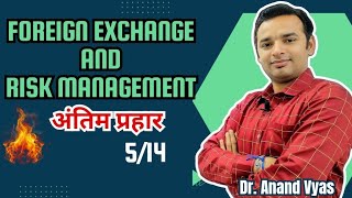 Foreign Exchange and Risk Management Antim Prahar 2024 🔥 514🔥 MBA  Important Questions [upl. by Gaither]