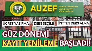 İstanbul Üni AUZEF 20242025 Güz Dönemi Kayıt Yenileme Başladı Ücret Yatırma Ders Seçimi [upl. by Lenhard]