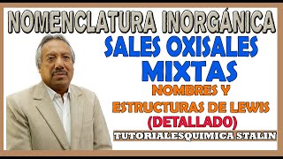 NOMENCLATURA INORGÁNICA  SALES OXISALES MIXTASNOMBRES Y ESTRUCTURAS DE LEWIS [upl. by Samp]