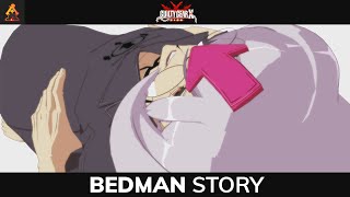 Bedman  4K Story Cutscenes Arcade Mode  Guilty Gear Xrd SIGN [upl. by Eidua]