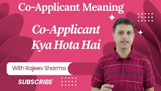 Co applicant Meaning  Co applicant Kya Hota Hai BankBuddyIndia [upl. by Harim]