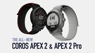 COROS APEX 2 amp APEX 2 Pro  For Training and Trailblazing [upl. by Ardnuhsor488]