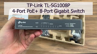 TP Link TL SG1008P 4 Port PoE 8 Port Gigabit Switch Unboxing [upl. by Viviane]