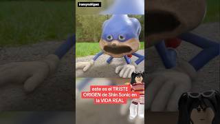 TRISTE ORIGEN DE SHIN SONIC EN LA VIDA REAL sonictapes skibiditoilet [upl. by Garibold994]