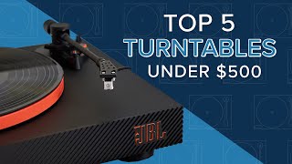 TOP 5 TURNTABLES UNDER 500  UTurn ProJect Denon AudioTechnica amp JBL  2024 [upl. by Irakab]