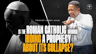 Is Roman Catholic Church Going To Collapse  Prophet Uebert Angel [upl. by Inor]