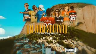 ✔️ ORUAM  UM BOM SOLDADO  ft BIN VEIGH BK RAFFÉ ATX RUIVO G  Áudio Oficial [upl. by Honebein]