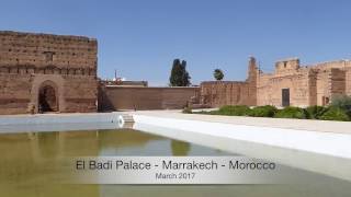 El Badi Palace  Marrakesh  Morocco 2017 HD [upl. by Nelon825]