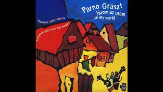 Parno Graszt ‎– Járom Az Utam  In My World 2004 [upl. by Naret479]