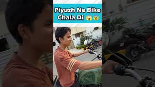 Piyush Ne Bike Chala Di 😍😱sourabh joshi block  Sourav Joshi Vlogs  Piyush Joshi shorts [upl. by Conlin]