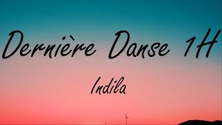 Indila  Dernière Danse 1H slowed  reverb [upl. by Hines96]