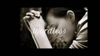 Lauren Daigle  Wordless lyrics [upl. by Culver]