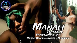 Manali Rap Version මනාලී  Windy Gunathilaka × Sanuka Wickramasingha × Mahazona [upl. by Enelyar]