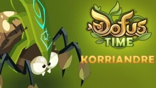 DOFUS Time  Le Korriandre [upl. by Namaj]