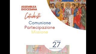 Assemblea diocesana Catechisti 2024 [upl. by Netsoj]