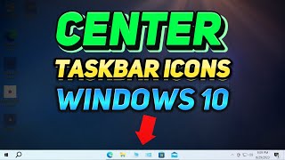 How to Center Taskbar Icons Windows 10 Tutorial [upl. by Akiwak]