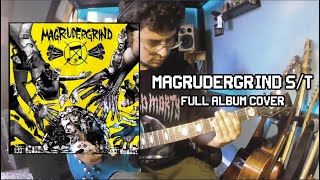 MAGRUDERGRIND ST COVER FULL ALBUM [upl. by Nagaem]