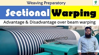 Sectional Warping  Advantages amp Disadvantages of Sectional over Beam or High Speed warping বাংলা [upl. by Namad]