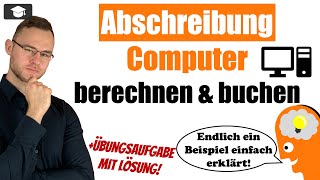 Abschreibung Computer berechnen und buchen Beispiel erklärt [upl. by Gildus552]