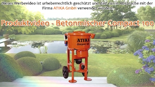 ATIKA Produktfilm  Betonmischer Compact 100 [upl. by Fesuy454]