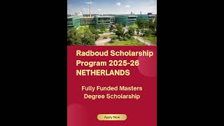 Radboud Scholarship Program 202526 Netherlands Fully Funded [upl. by Sirc]