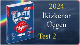 İkizkenar Üçgen Test 2  Orijinal geometri soru bankası çözümleri 2024 [upl. by Aniraz197]