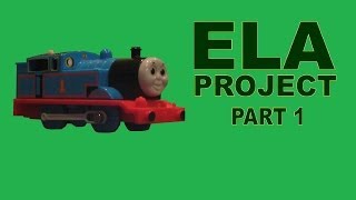 Thomas The Trackmaster Show  ELA Video Project Part 1 [upl. by Oiznun275]