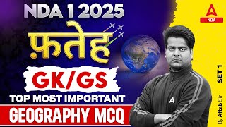 NDA 1 2025 GK GS  GKGS Top Most Important Geography MCQs Set 1  By Aftab Sir [upl. by Dibbrun]