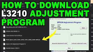 HOW TO DOWNLOAD EpsonL1210L3210L3250L3251L3260L5290 ADJUSTMENT PROGRAM RESETTER [upl. by Schiro]