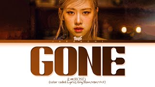 ROSÉ Gone Lyrics 로제 Gone 가사 Color Coded Lyrics [upl. by Kahaleel]