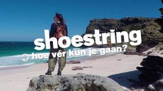 Shoestring  Hoe vér kun je gaan [upl. by Anua]