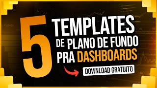 5 Templates de Plano de Fundo para Dashboards Download Gratuito [upl. by Narik431]