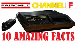 10 Amazing Fairchild Channel F Facts [upl. by Budge]