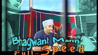 Bhagwant Mann Full Speed  Full Punjabi Comedy Show  Bhagwant Maan [upl. by Rus]