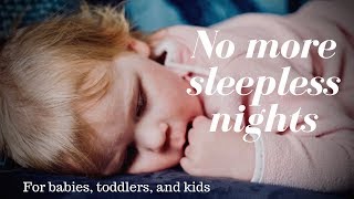 NO ADS Sleep Music for Toddlers and Kids  Uninterrupted 8 hours of Deep Sleep [upl. by Yoshio662]