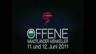 Offene Waadtländer Weinkeller 11 und 12 Juni 2011 Werbung [upl. by Jonathan]