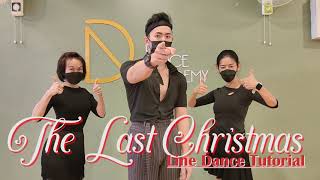 【Dance Tutorial】The Last Christmas Line dance [upl. by Tsui]